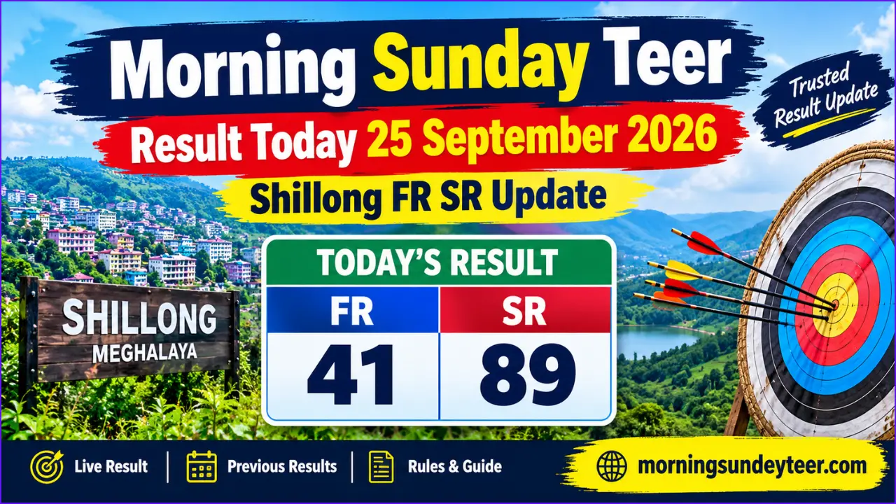 Morning Sunday Teer Result Today 25 September 2026 Shillong FR SR Update